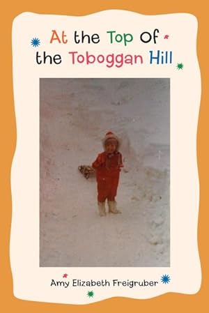 Image du vendeur pour At the Top Of the Toboggan Hill mis en vente par Smartbuy