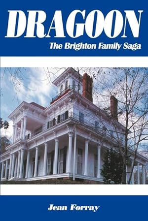 Bild des Verkufers fr Dragoon : The Brighton Family Saga zum Verkauf von Smartbuy