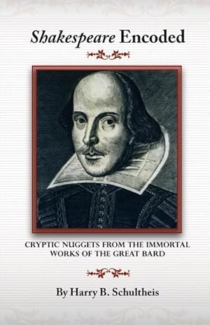 Seller image for Shakespeare Encoded : Cryptic Nuggets from the Immortal Works of the Great Bard for sale by Smartbuy