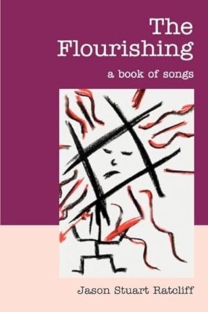 Imagen del vendedor de The Flourishing : A Book of Songs a la venta por Smartbuy