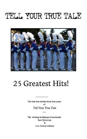 Seller image for Tell Your True Tale : 25 Greatest Hits! for sale by Smartbuy