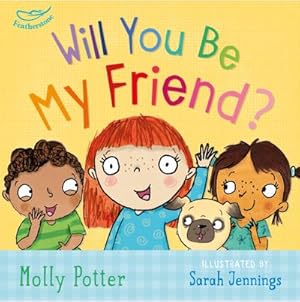 Bild des Verkufers fr Will You Be My Friend? : A Let's Talk picture book to help young children understand friendship zum Verkauf von Smartbuy