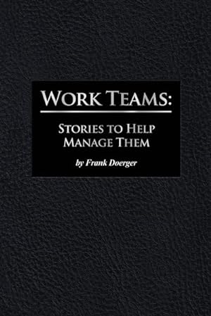 Imagen del vendedor de Work Teams : Stories to Help Manage Them a la venta por Smartbuy