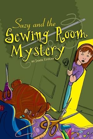 Image du vendeur pour Suzy and the Sewing Room Mystery mis en vente par Smartbuy