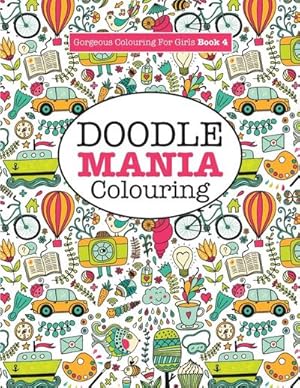 Seller image for Gorgeous Colouring for Girls - Doodle Mania! for sale by Smartbuy