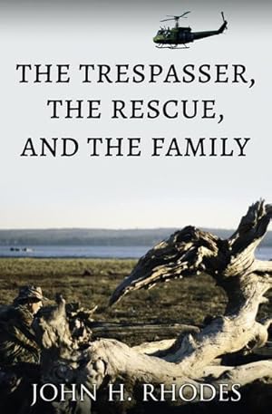 Seller image for The Trespasser, the Rescue, and the Family for sale by Smartbuy
