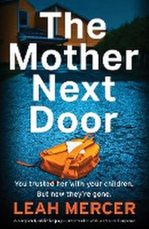 Seller image for The Mother Next Door : A completely addictive page-turner packed with secrets and suspense for sale by Smartbuy