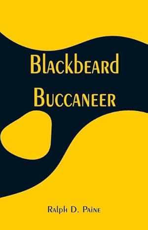 Bild des Verkufers fr Blackbeard : Buccaneer zum Verkauf von Smartbuy
