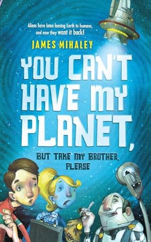 Imagen del vendedor de You Can't Have My Planet a la venta por Smartbuy