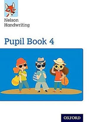 Bild des Verkufers fr Nelson Handwriting: Year 4/Primary 5: Pupil Book 4 zum Verkauf von Smartbuy