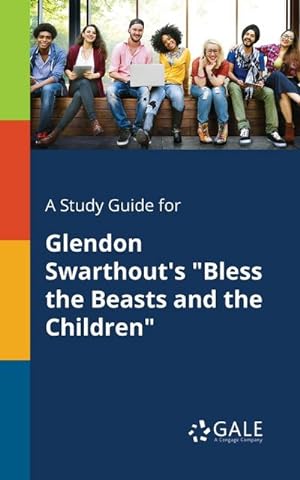 Seller image for A Study Guide for Glendon Swarthout's "Bless the Beasts and the Children" for sale by Smartbuy