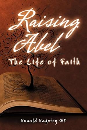 Seller image for Raising Abel : The Life of Faith for sale by Smartbuy