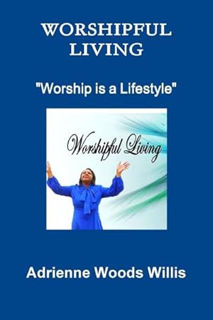 Seller image for Worshipful Living for sale by Smartbuy