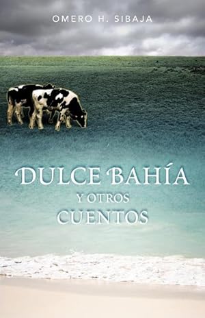 Seller image for Dulce Bah A Y Otros Cuentos for sale by Smartbuy