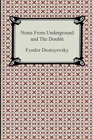 Seller image for Notes from Underground and the Double for sale by Smartbuy