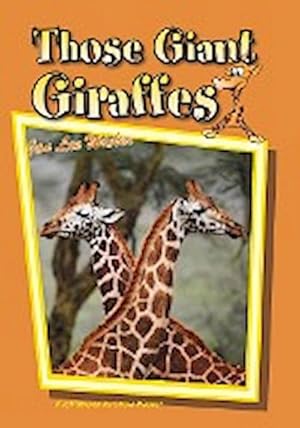 Seller image for Those Giant Giraffes for sale by Smartbuy