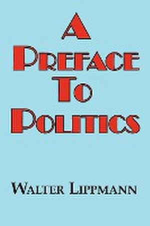 Seller image for A Preface to Politics for sale by Smartbuy