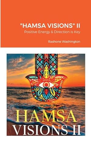 Bild des Verkufers fr "HAMSA VISIONS" II : Positive Energy & Direction is Key zum Verkauf von Smartbuy