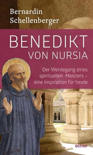 Bild des Verkufers fr Benedikt von Nursia : Der Werdegang eins spirituellen Meisters - Inspiration fr heute zum Verkauf von Smartbuy