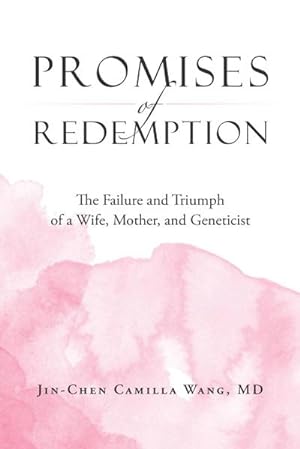Seller image for Promises of Redemption : The Failure and Triumph of a Wife, Mother, and Geneticist for sale by Smartbuy