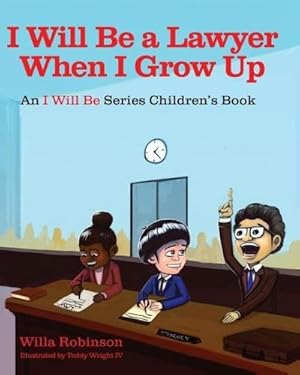 Seller image for I Will Be A Lawyer When I Grow Up for sale by Smartbuy