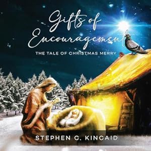 Seller image for Gifts of Encouragement : The Tale of Christmas Merry for sale by Smartbuy