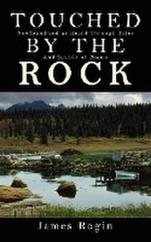Seller image for Touched by the Rock : Newfoundland as Heard Through Tales and Sounds of Poems for sale by Smartbuy