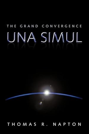 Bild des Verkufers fr Una Simul : The Grand Convergence zum Verkauf von Smartbuy