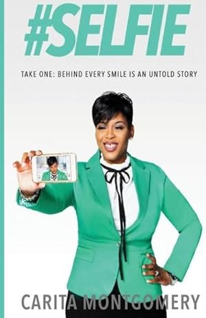 Seller image for SELFIE Take One : Behind Every Smile Is An Untold Story for sale by Smartbuy