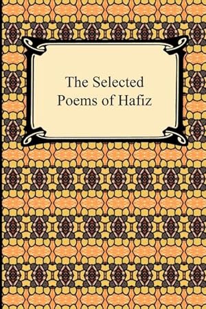 Image du vendeur pour The Selected Poems of Hafiz mis en vente par Smartbuy