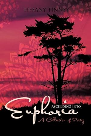 Seller image for Ascending Into Euphoria : A Collection of Poetry for sale by Smartbuy