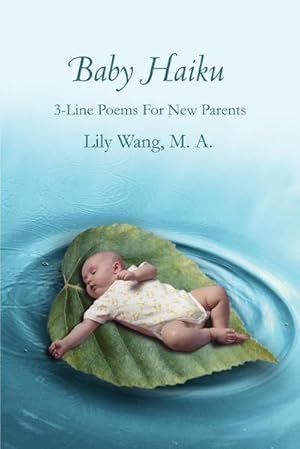 Seller image for Baby Haiku : 3-Line Poems For New Parents for sale by Smartbuy