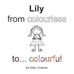 Immagine del venditore per Lily from colourless to colourful venduto da Smartbuy