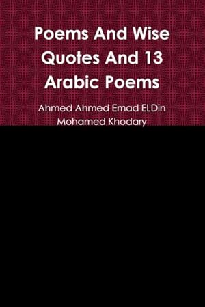 Seller image for Poems And Wise Quotes And 13 Arabic Poems for sale by Smartbuy