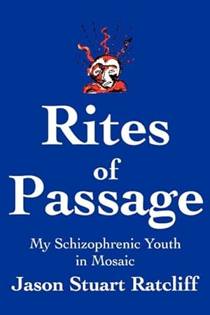Imagen del vendedor de Rites of Passage : My Schizophrenic Youth in Mosaic a la venta por Smartbuy