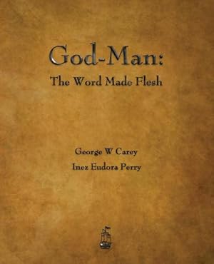 Imagen del vendedor de God-Man : The Word Made Flesh a la venta por Smartbuy