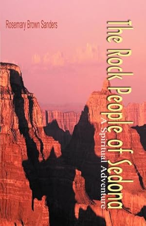 Seller image for The Rock People of Sedona : A Spiritual Adventure for sale by Smartbuy