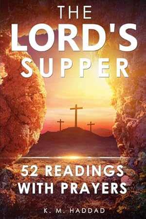 Seller image for The Lord's Supper : 52 Readings with Prayers for sale by Smartbuy