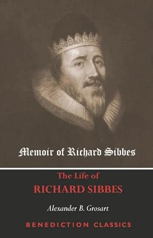 Image du vendeur pour Memoir of Richard Sibbes (The Life of Richard Sibbes) mis en vente par Smartbuy