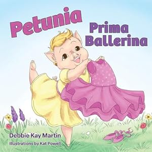Image du vendeur pour Petunia Prima Ballerina mis en vente par Smartbuy
