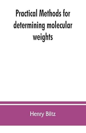 Seller image for Practical methods for determining molecular weights for sale by Smartbuy