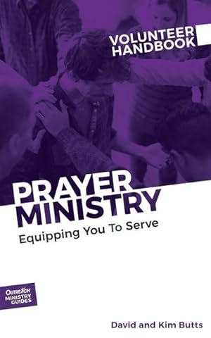 Immagine del venditore per Prayer Ministry Volunteer Handbook : Equipping You to Serve venduto da Smartbuy