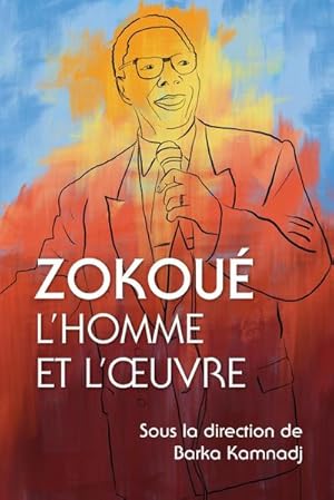 Image du vendeur pour Zokou : L'homme et l'uvre mis en vente par Smartbuy