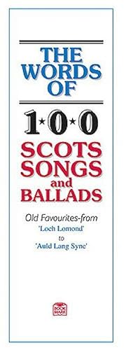 Image du vendeur pour The Words of 100 Scots Songs and Ballads mis en vente par Smartbuy