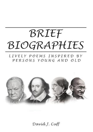 Seller image for Brief Biographies : Lively Poems Inspired by Persons Young and Old for sale by Smartbuy