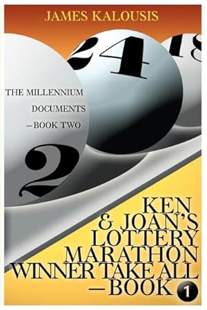 Seller image for Ken & Joan's Lottery Marathon Winner Take All / The Millennium Documents for sale by Smartbuy