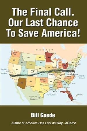 Seller image for The Final Call. Our Last Chance to Save America! for sale by Smartbuy