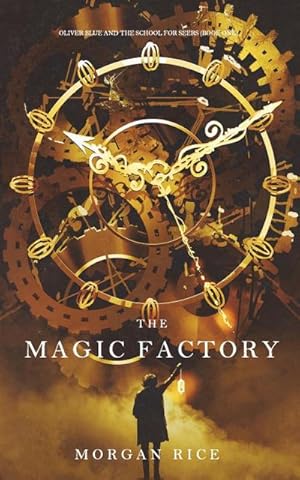 Seller image for The Magic Factory (Oliver Blue and the School for Seers-Book One) for sale by Smartbuy