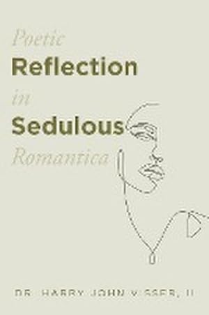 Imagen del vendedor de Poetic Reflection in Sedulous Romantica a la venta por Smartbuy