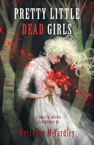 Seller image for Pretty Little Dead Girls : A Novel of Murder for sale by Smartbuy